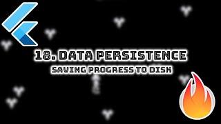 18. Saving data persistently | Spacescape - 2D Flutter game using Flame engine | DevKage