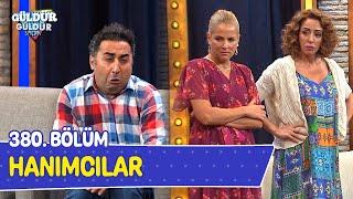 Hanımcılar - 380. Bölüm (Güldür Güldür Show)