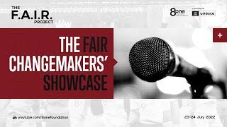 The F.A.I.R. Project | Changemakers' Showcase | Schedule for 23 July 2022