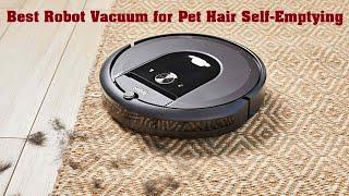 Top 5 Best Robot Vacuum for Pet Hair Self Emptying In 2023