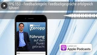 FPG 153 – Feedbackregeln: Feedbackgespräche erfolgreich führen!