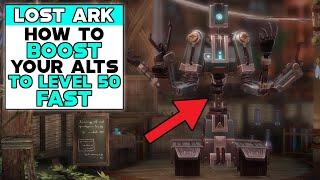 LOST ARK How To BOOST Your Alts To LEVEL 50 FAST