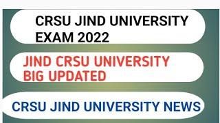 JIND CRSU UNIVERSITY EXAM 2022 || JIND UNIVERSITY B.ED RE-APPEAR FORM START|| CRSU LATEST NEWS| CRSU