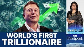 Elon Musk to Become World’s First Trillionaire by 2027 | Vantage with Palki Sharma