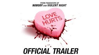 Love Hurts | Official Trailer