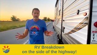 RV Breakdown on the side of the highway!