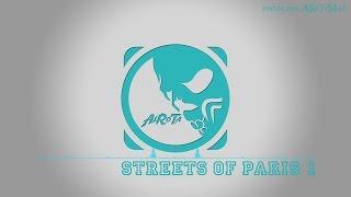 Streets Of Paris 1 by Tomas Skyldeberg - [Soft House Music]