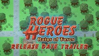 Rogue Heroes: Ruins of Tasos - Release Date Trailer