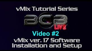 #vMix Live Production Software Review and Tutorial - Video 2 - #BCBLive