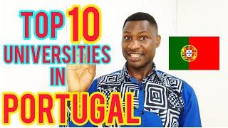 TOP 10 UNIVERSITIES IN PORTUGAL FOR INTERNATIONALS AND TIPS