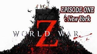 World War Z -ЭПИЗОД 1 : Нью-Йорк /EPISODE 1 : New York