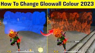 How To Change Gloowall Colour Effect In Free Fire 2023 || Gloowall Colour Kaise Change Kare 2023 ||