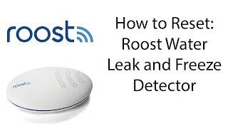 How to Reset Roost Smart Water Leak and Freeze Detector