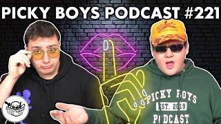 None Of My Friends Know This!!! - Picky Boys Podcast #221