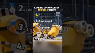Ranking Out Of Context Minions Moments 