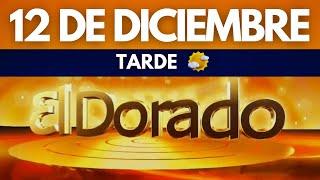 Resultado El Dorado TARDE del LUNES 12 de DICIEMBRE de 2022 