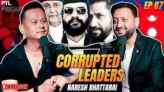 कोही गतिलो नेता छ ?  | Naresh Bhattarai | PYL Podcast | Sober World HD | EP - 87