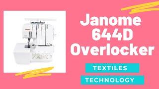 how to use the Janome MyLock 644D Overlocker