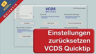 VCDS Quicktip: Einstellungen Zurücksetzen