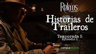 Episodio 1 T5 - Historias de traileros