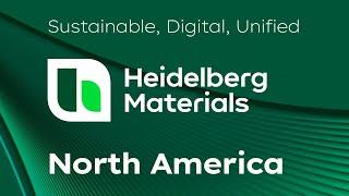 Heidelberg Materials North America - Sustainable, Digital, Unified