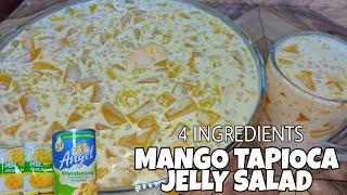 4 INGREDIENTS MANGO TAPIOCA JELLY SALAD RECIPE | Tipid-Easy Recipe