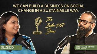 Girish Balachandran | Founder ON PURPOSE | The India PR Show | Episode 2