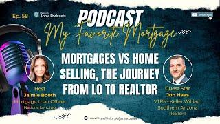 Mortgages vs Home Selling, The Journey from Loan Officer to Realtor®