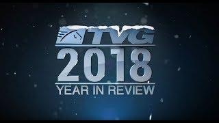 2018 TVG YEAR IN REVIEW