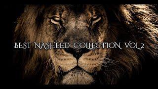 Best Nasheed Collection Vol.2  | 7 Nasheeds | أفضل مجموعة نشيد