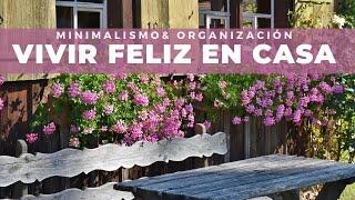 ORGANIZA tu casa y MEJORA tu vida (CONOCE 3+1 Secretos INCREÍBLES) ️ ¡LOGRA el HOGAR de tus sueños!