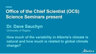 How much of AB's climate variability is natural vs. related to climate change | OCS Science Seminar