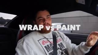 Car Wraps vs. Paint (Wrappers Rant)