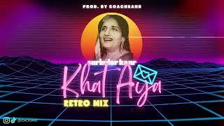 KHAT AYA - SURINDER KAUR X COACHSAHB