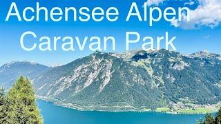 #5 Sterne / Alpen Caravan Park Achensee / +Drohne/ Camping/See/Berge/ Tina & Steffen onTour/Sep 2022