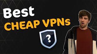 TOP 5 Best cheap VPNs in 2021 | Get a good VPN for less than $3