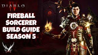 Diablo 4 Season 5 - Fireball Sorcerer Build Guide (MELT EVERYTHING!)