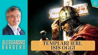 Templari ieri, ISIS oggi - Alessandro Barbero (2020)