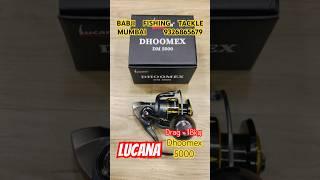 LUCANA DHOOMEX 5000 BABJI FISHING TACKLES MUMBAI 9326865679 #fishing #angler #saltwater  #hunting