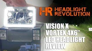 Vision X Vortex 4x6" LED Headlight Review | Headlight Revolution