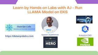 Learn by Hands on Labs with AJ - Run LLAMA Model on EKS