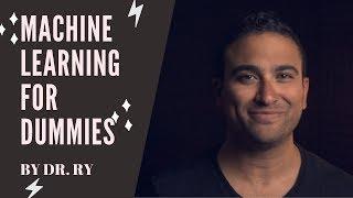 [2019] Machine Learning Introduction for dummies! | By Dr. Ry @Stemplicity