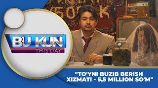 "TO'YNI BUZIB BERISH XIZMATI - 5,5 MILLION SO'M"