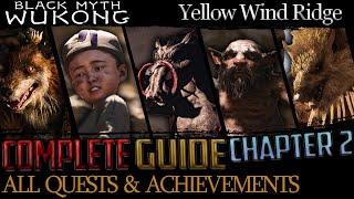 Black Myth Wukong: Complete Guide - All Quests & Bosses - Chapter 2 (Yellow Wind Ridge)