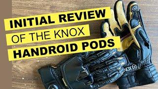 My Initial Review of the Knox Handroid Pod