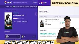 ENEBA BGMI UC PURCHASE / HOW TO BUY UC FROM ENEBA WEBSITE / ENEBA SA UC KAISA PURCHASE KAREN