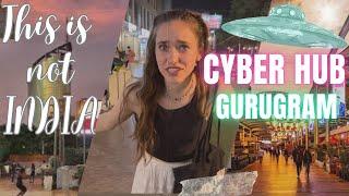 Delhi or Dubai? Exploring Gurgaon’s Cyber Hub in New India!