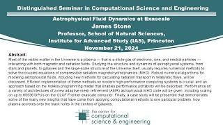 Distinguished Seminar in Computational Science and Engineering: James Stone, 11/21/24