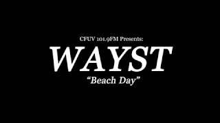 Wayst - "Beach Day" :: Live @ CFUV 101.9 FM