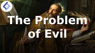 Augustine on the Problem of Evil | Medieval Philosophy